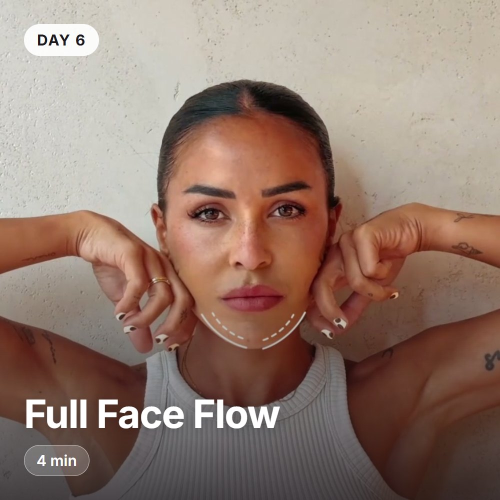 Day 6: Full Face Flow